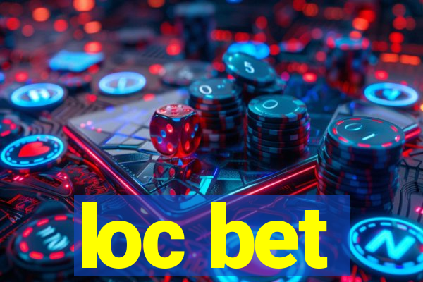 loc bet