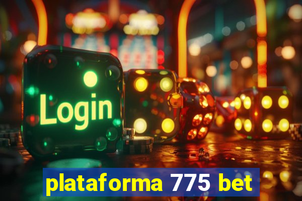 plataforma 775 bet