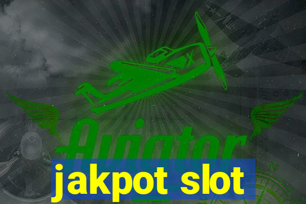 jakpot slot