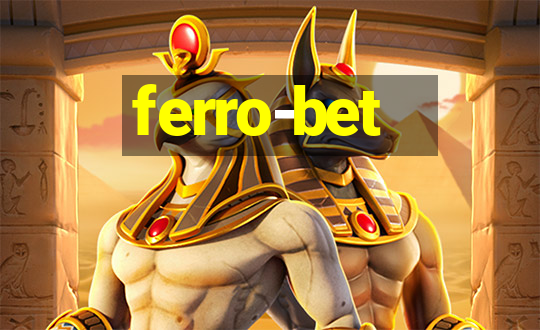 ferro-bet