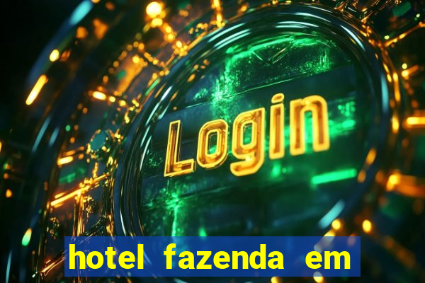 hotel fazenda em fortuna de minas