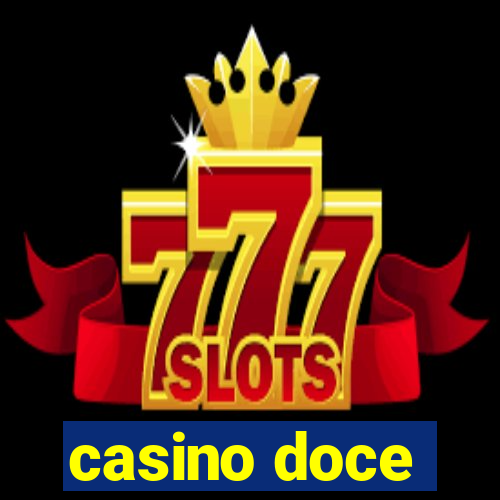 casino doce