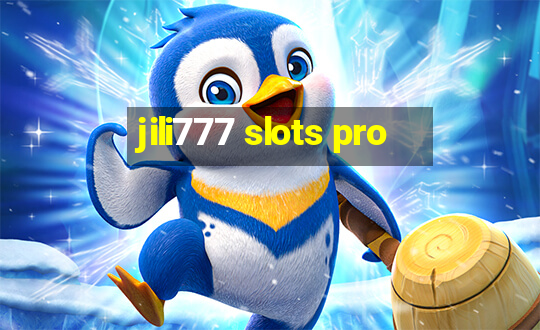 jili777 slots pro