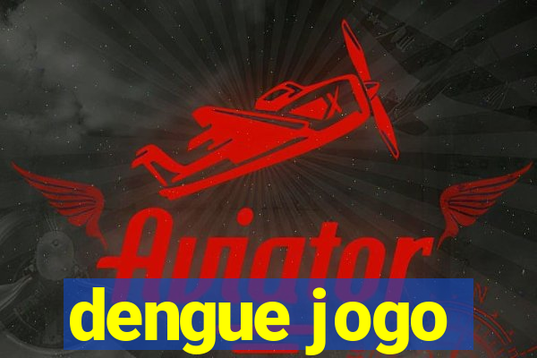 dengue jogo