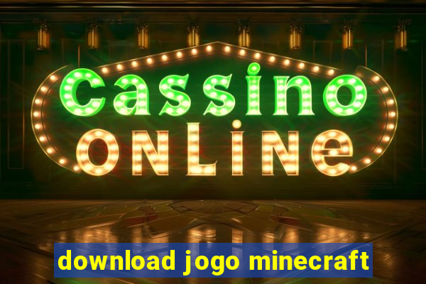 download jogo minecraft