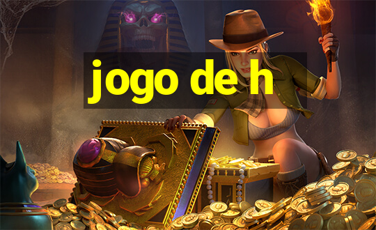 jogo de h