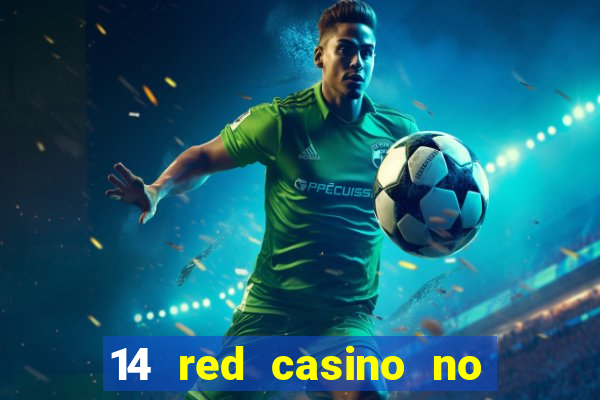 14 red casino no deposit bonus codes