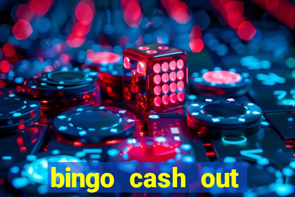 bingo cash out real money