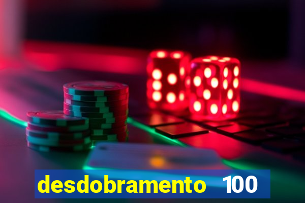 desdobramento 100 dezenas em apenas 6 jogos