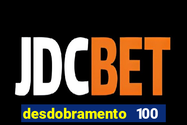 desdobramento 100 dezenas em apenas 6 jogos