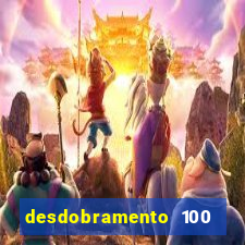 desdobramento 100 dezenas em apenas 6 jogos