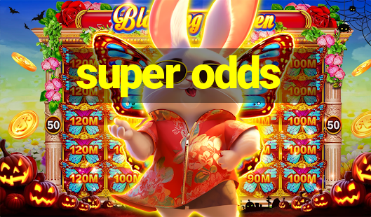 super odds