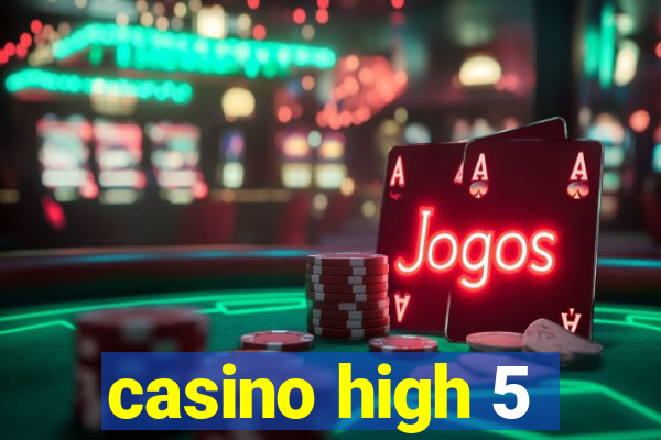 casino high 5