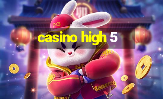 casino high 5