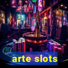 arte slots