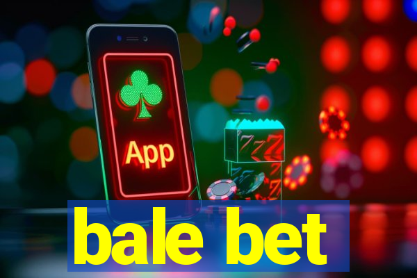 bale bet