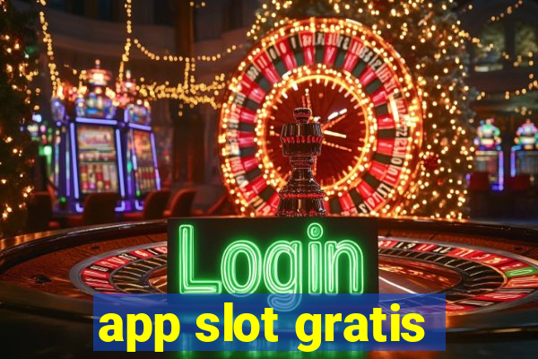 app slot gratis