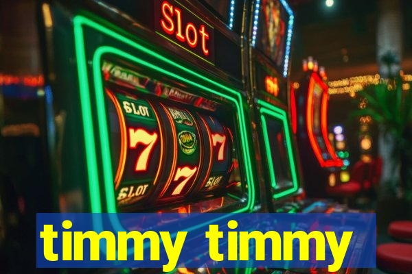 timmy timmy