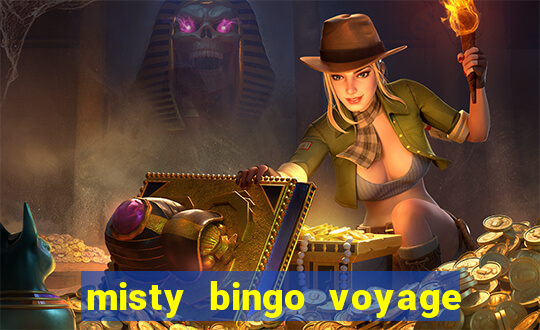 misty bingo voyage paga mesmo