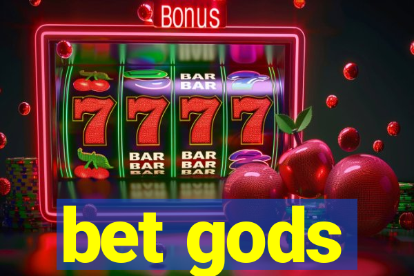 bet gods