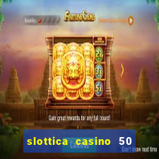 slottica casino 50 free spins