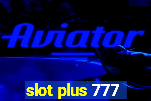 slot plus 777