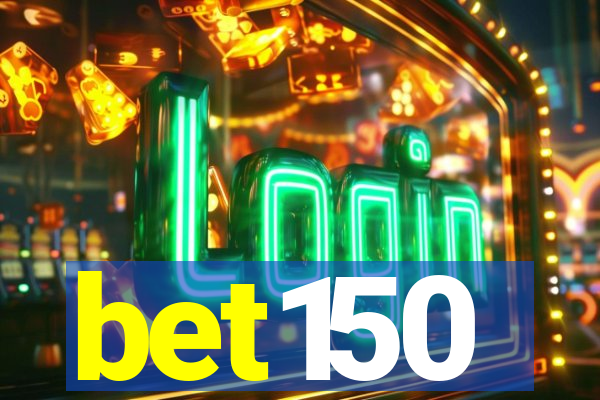 bet150