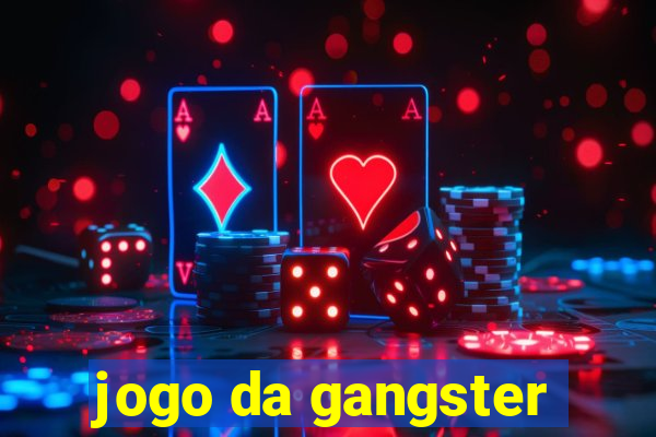 jogo da gangster