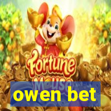 owen bet