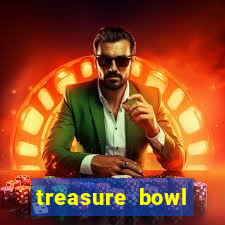 treasure bowl melhor horário para jogar