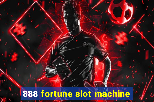 888 fortune slot machine