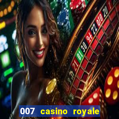 007 casino royale leg alugar