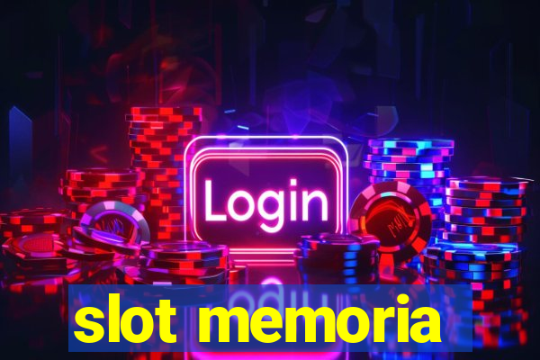 slot memoria