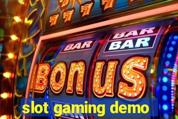 slot gaming demo