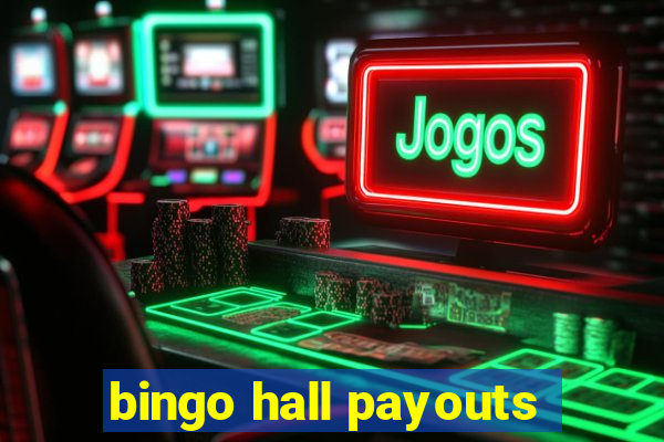 bingo hall payouts