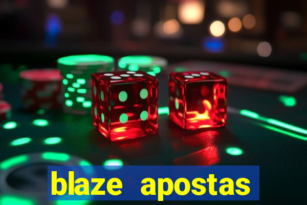 blaze apostas dinheiro online