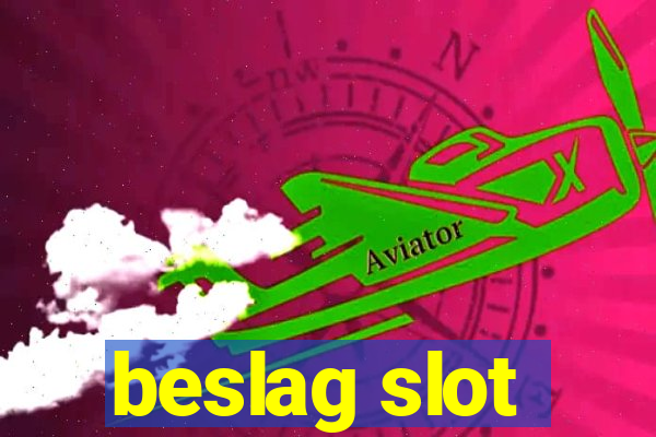 beslag slot