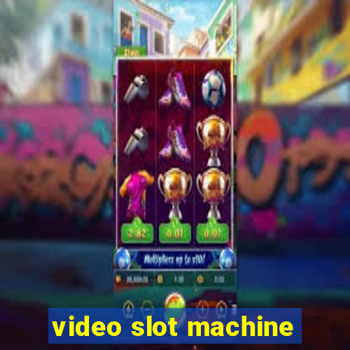 video slot machine