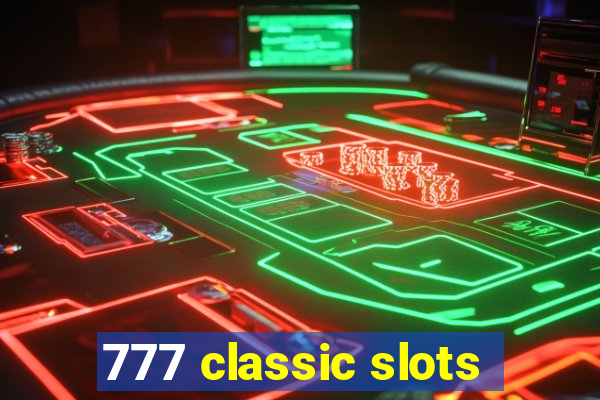 777 classic slots