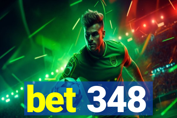 bet 348