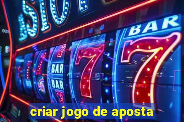 criar jogo de aposta