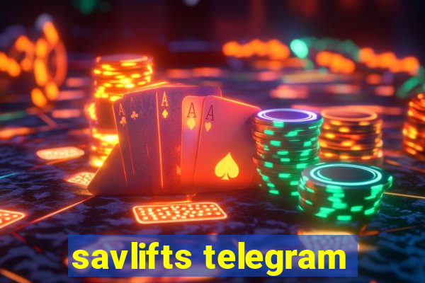 savlifts telegram