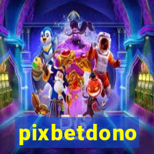 pixbetdono