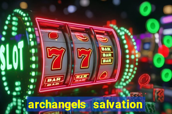 archangels salvation slot payout