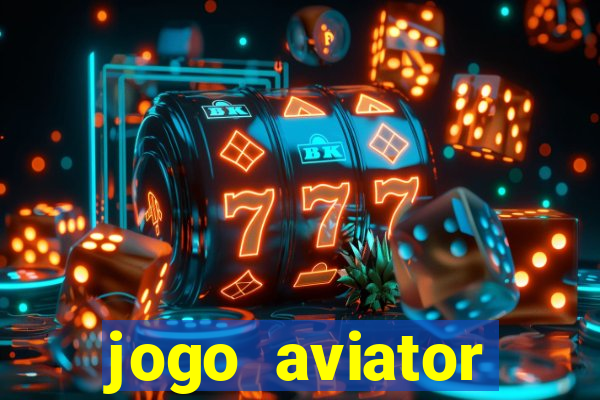 jogo aviator estrela bet