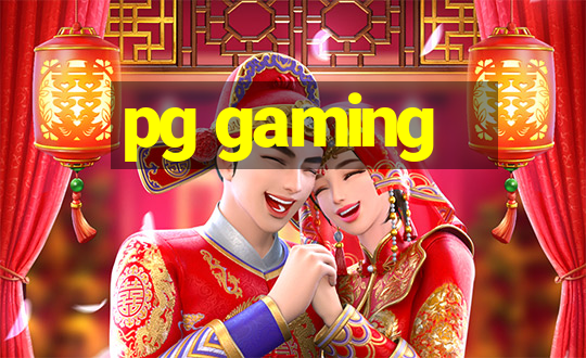 pg gaming