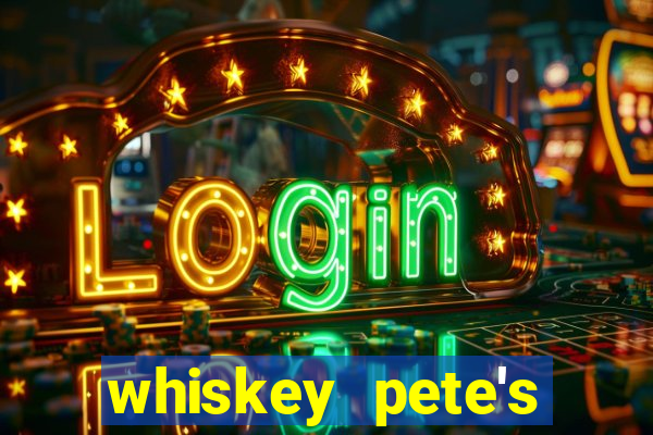 whiskey pete's hotel and casino