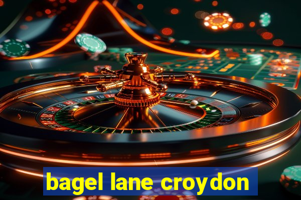 bagel lane croydon