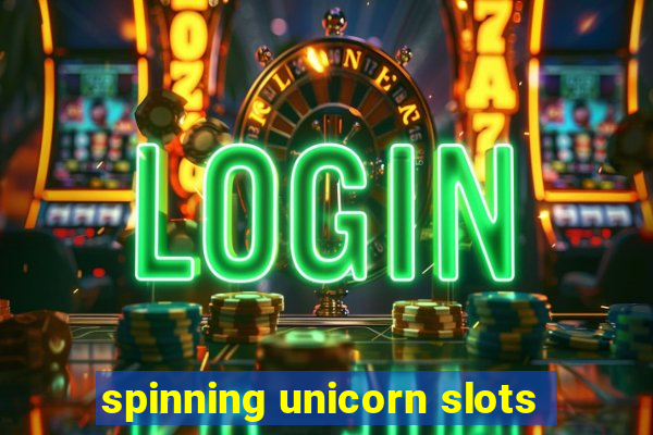 spinning unicorn slots