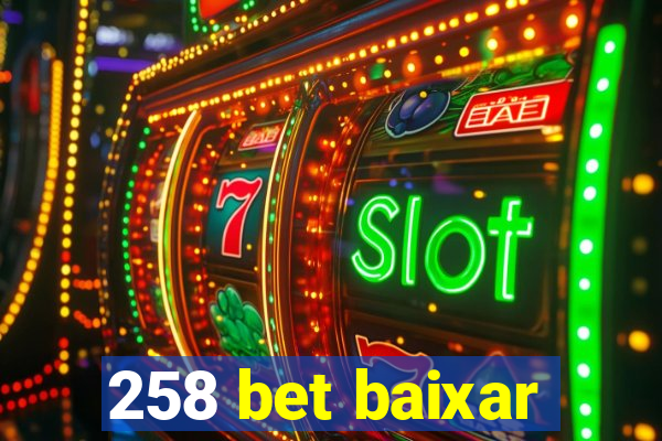 258 bet baixar